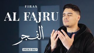 Firas - Al Fajru (Vocals Only) | Official Nasheed Video