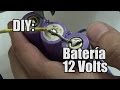 Cómo fabricar una batería de 12 Volts [2050mAh] (PARTE 1)