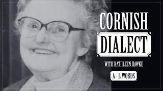 Kathleen Hawke - Cornish Dialect Words A - L (Cassette, 1983) (Tape One)