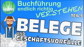 Buchführung (Teil 9): Belege und Geschäftsvorfälle