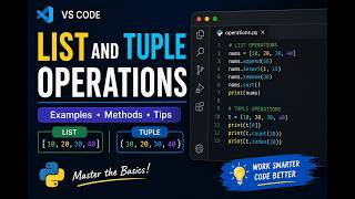 Python List & Tuple Operations in VS Code 🚀Important operations and methods with practical examples.