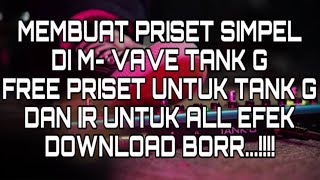 MEMBUAT PRISET SIMPEL DI TANK G