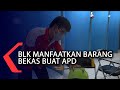 BLK Manfaatkan Barang Bekas Buat APD