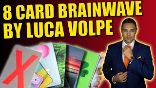 8 Card Brainwave By Luca Volpe | From The Pro Mind Set