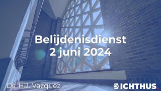 Belijdenisdienst 2 juni 2024