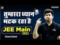 Biggest Mistakes in IIT-JEE preparation| Vineet Khatri sir | ATP STAR Kota