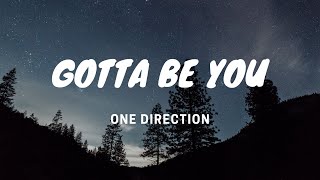 Gotta Be You - One Direction - Lyrics Video