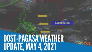 DOST-Pagasa weather update, May 4, 2021