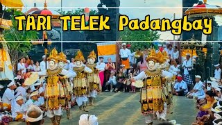 TARI TELEK PADANGBAY - BALI || Ngusaba Pura Dalem Padangbay