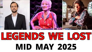 30 Beloved Icons We Lost in Mid May 2025 | #tribute #obituaries