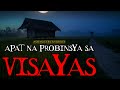 APAT NA PROBINSYA SA VISAYAS - ASWANG TRUE STORY