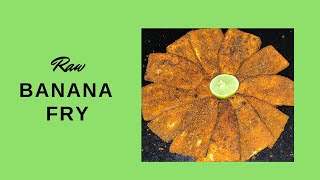 ಬಾಳೆಕಾಯಿ ಮಸಾಲ ತವ ಫ್ರೈ | Raw Banana Tawa Fry | ಬಾಳೆಕಾಯಿಯ ತಿನಿಸು | Plantain Spicy Raw fry |