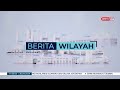 30 APRIL 2024 - BERITA WILAYAH PENUH