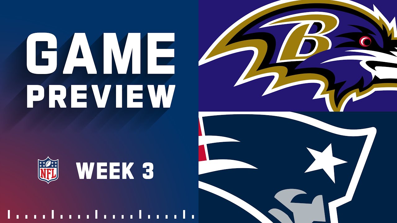 Baltimore Ravens Vs. New England Patriots Week 3 Preview - YouTube