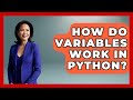 How Do Variables Work In Python? - Python Code School