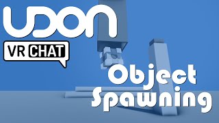 Object Spawning | VRChat Udon Tutorial