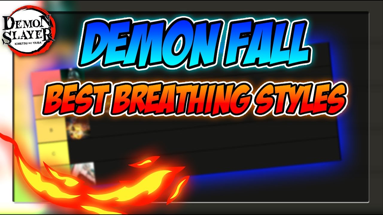 [Demon Fall] Best Breathing Styles L TIER LIST ! - YouTube