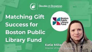 Increasing Matching Gift Success for Boston Public Library Fund