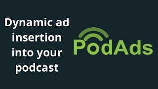 How to create a dynamic ad insertion podcast advertising campaign in PodAds