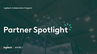 Logitech Collaboration Program Partner Spotlight: Xyte