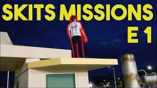 Roofs, Front Flips, Police, and more: Skits Missions E1