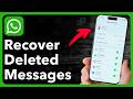 2 Ways To Recover Deleted WhatsApp Messages On iPhone