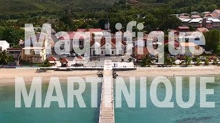 Martinique : Magnifique ! 4K