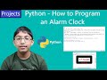 How to Program an Alarm Clock in Python