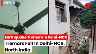 Delhi Earthquake: 6.2 Magnitude Earthquake in Nepal Triggers Tremors in Delhi-NCR and North India