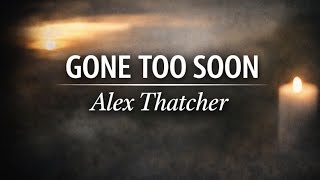Alex Thatcher Obituary Utah | Family Mourns a Beloved Life Lost