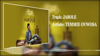 Temmie Ovwosa | Jabole [Official Audio]