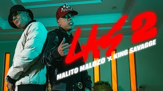 MALITO MALOZO - LAS 2 FEAT KING SAVAGGE ( OFICIAL) 👩‍🦰👩🏾
