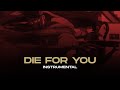 Die For You ft. Grabbitz // INSTRUMENTAL LYRICS // VALORANT CHAMPIONS 2021