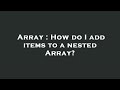 Array : How do I add items to a nested Array?