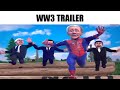 WW3 TRAILER