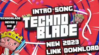 Intro Song @Technoblade New 2023 + Lirik & Link Download [Technoblade Never Die]