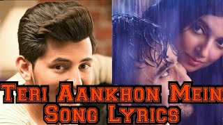 Teri Aankhon Mein Song Lyrics (Darshan Raval & Neha Kakkar)