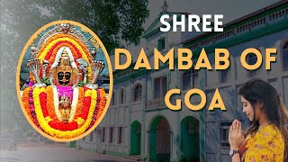 Shree Dambab of Goa | The Incarnation of Lord Shiva Shree Dambab of Goa