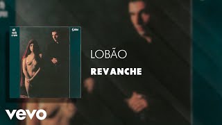 Lobão - Revanche (Áudio Oficial)