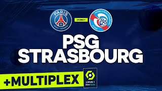 🔴 PSG - STRASBOURG // + MULTIPLEX LIGUE 1 ( Marseille, Lille, Lyon, etc..)
