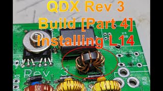 QDX Rev 3 Build Series [Part 5] Installing L14