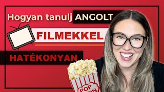 Hogyan tanulj ANGOLT FILMEKKEL hatékonyan?