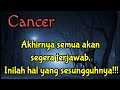 💗 Cancer 🪅 Akhirnya semua akan segera terjawab.. Inilah Hal ini yang sesungguhnya!!!😱