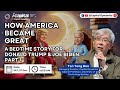 How America Became Great - A Bedtime Story for Donald Trump and Joe Biden: Part 1