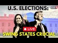 US Presidential Election 2024 LIVE | Trump Vs Harris LIVE: Who Is Leading In Swing States? | N18G