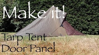 3x3 Tarp Tent Door Panel. Make an ultra-light door panel for your tarp.