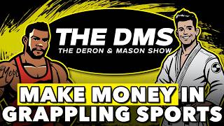 The Best Ways to Make Money In Grappling Sports - The DMS