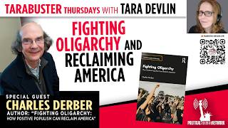 Tarabuster Thursdays: "Fighting Oligarchy and Reclaiming America" with Author Charles Derber
