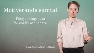 Motiverande Samtal (MI) - Fördjupningskurs för chefer och ledare | Onlineutbildning