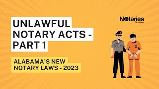 Unlawful Notary Acts - Part 1